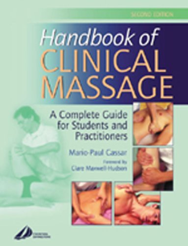 Handbook of Clinical Massage: A Complete Guide for Students and Practitioners, 2e